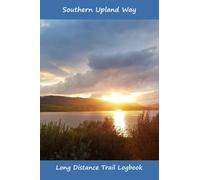 Southern Upland Way: Long Distance Trail Logbook