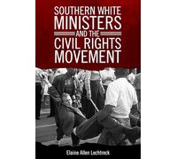 Southern White Ministers and the Civil Rights Movement