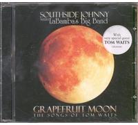 Southside Johnny And The La Bamba Big Band - Grapefruit Moon: The Songs Of Tom Waits