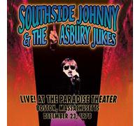 Southside Johnny&Asbury Jukes - Live at the Paradise Theater Boston Ma