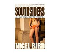 Southsiders - By The Time I Get To Phoenix: Volume 3