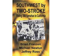 Southwest by Two-Stroke: Riding Yamaha 350s to California