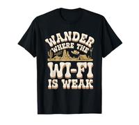 Southwest Desert Wander Where The Wi-Fi is Weak T-Shirt