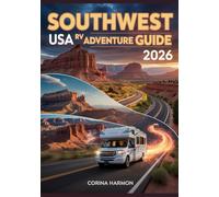 Southwest USA RV Adventure Guide 2026: Explore Zion, Bryce Canyon, Red Rock Scenic Drives, Hiking Trails & RV-Friendly Campgrounds