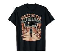 Southwest Wander The Wild Dream The Impossible T-Shirt