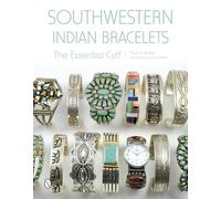 Southwestern Indian Bracelets: The Essential Cuff