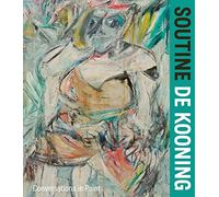 Soutine / de Kooning: Conversations in Paint
