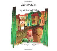 Souvala, My Little Greek Village