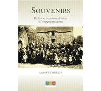 SOUVENIRS De la vie paysanne d’antan à l’époque moderne