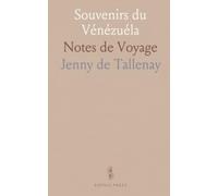 Souvenirs du Vénézuéla: Notes de Voyage