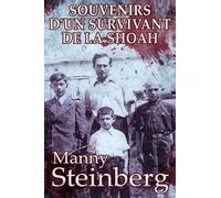 Souvenirs d'un survivant de la Shoah (Mémoires des survivants de l'Holocauste)