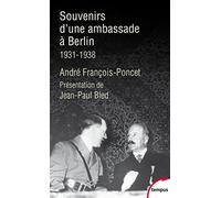 Souvenirs d'une ambassade à Berlin 1931-1938 (Tempus): Septembre 1931-octobre 1938
