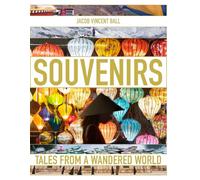 SOUVENIRS: Tales From A Wandered World
