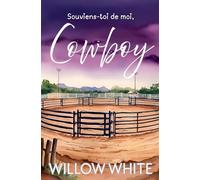 Souviens-toi de moi, Cowboy: 4 (Série Romance Du Ranch Honeywood)