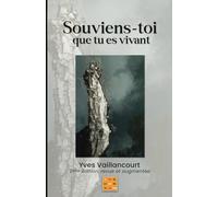 Souviens-toi que tu es vivant: 2ème édition, Revue et augmentée