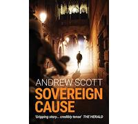 Sovereign Cause: 4 (Willie Morton political thriller)