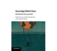 Sovereign Debt Crises: What Have We Learned?