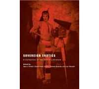 Sovereign Erotics: a Collection of Two-spirit Literature (First Peoples: New Directions in Indigenous Studies)
