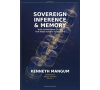 Sovereign Inference & Memory: Build the Receipted Cockpit That Keeps Humans in Command (Building the Agentic Harness)