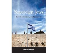 Sovereign Jews: Israel, Zionism, and Judaism