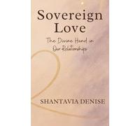 Sovereign Love: The Divine Hand in Our Relationships