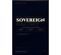 SOVEREIGN MASTERY: Emotional Intelligence for Ambitious Adults