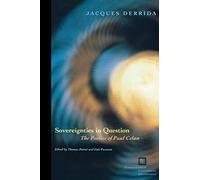 Sovereignties in Question: The Poetics of Paul Celan: 44 (Perspectives in Continental Philosophy)