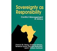 Sovereignty as Responsibility: Conflict Management in Africa