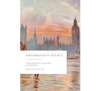 Sovereignty Intact: The UK Parliament and Foreign Courts