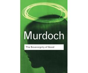 SOVEREIGNTY OF GOOD by Iris Murdoch Paperback Self Help Business