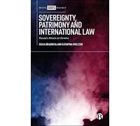 Sovereignty, Patrimony and International Law: Russia’s Attack on Ukraine
