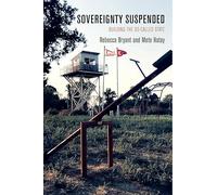 Sovereignty Suspended: Building the So-Called State (The Ethnography of Political Violence)