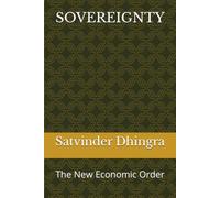 SOVEREIGNTY: The New Economic Order