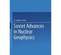 Soviet Advances in Nuclear Geophysics