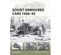 Soviet Armoured Cars 1936-45: 284 (New Vanguard)