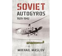 Soviet Autogyros 1929-1942