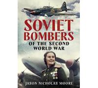 Soviet Bombers of the Second World War