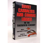 Soviet Casualties and Combat Losses in the Twentieth Century