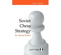 Soviet Chess Strategy (Chess Classics)
