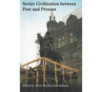 Soviet Civilization Between Past & Present