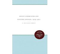 Soviet Communism and Western Opinion, 1919-1921
