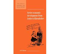 Soviet Economic Development from Lenin to Khrushchev: 34 (New Studies in Economic and Social History, Series Number 34)