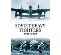 Soviet Heavy Fighters 1926-1949 (Connoisseur's Books)