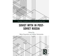 Soviet Myth in Post-Soviet Russia