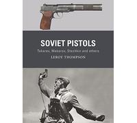 Soviet Pistols: Tokarev, Makarov, Stechkin and others: 84 (Weapon)