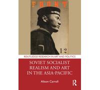 Soviet Socialist Realism and Art in the Asia-Pacific