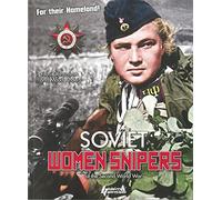 Soviet Women Snipers: of the Second World War