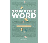 Sowable Word: Helping Ordinary People Learn to Lead Bible Studies