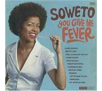 Soweto - You Give Me Fever [Vinyl LP] [VINYL]