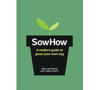 SowHow: A modern guide to grow-your-own veg